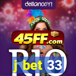 j bet 33